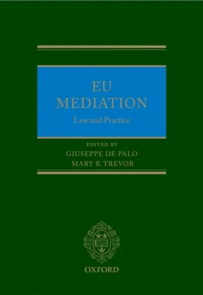 EU Mediation Law and Practice