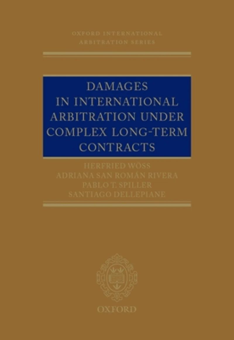 Damages in International Arbitration under Complex Long-term Contracts