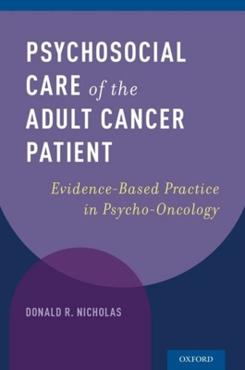 Psychosocial Care of the Adult Cancer Patient