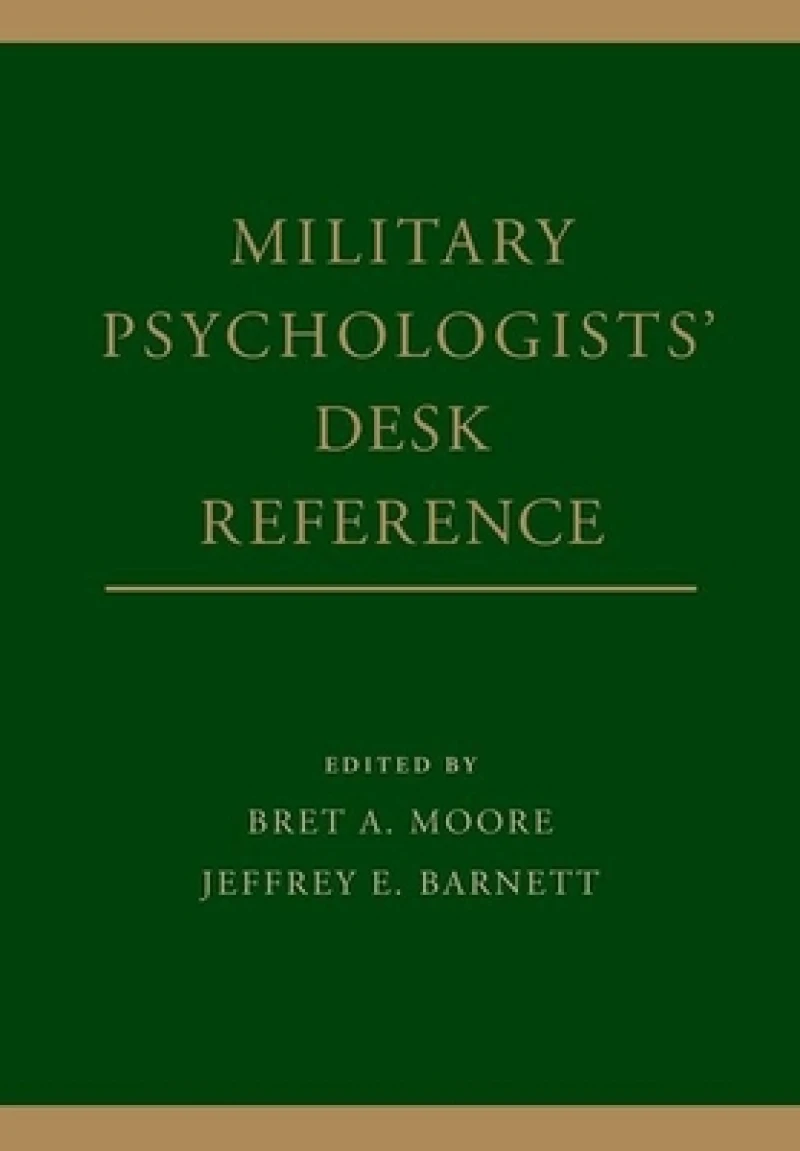 Military Psychologists'' Desk Reference