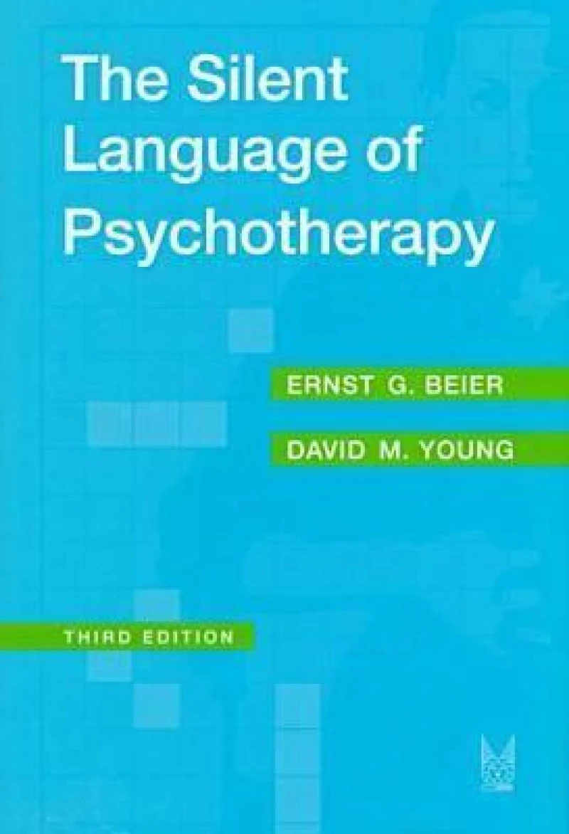 The Silent Language of Psychotherapy