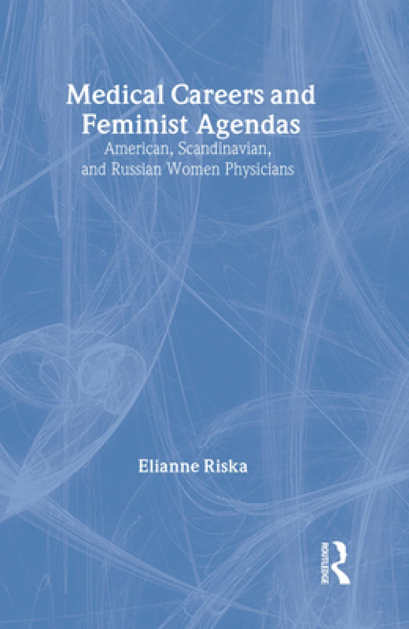 Medical Careers and Feminist Agendas