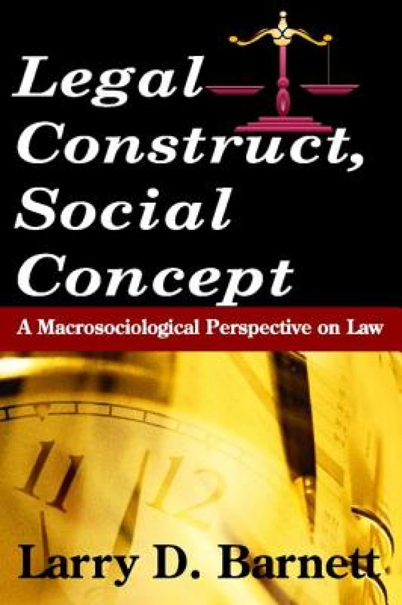 Legal Construct, Social Concept