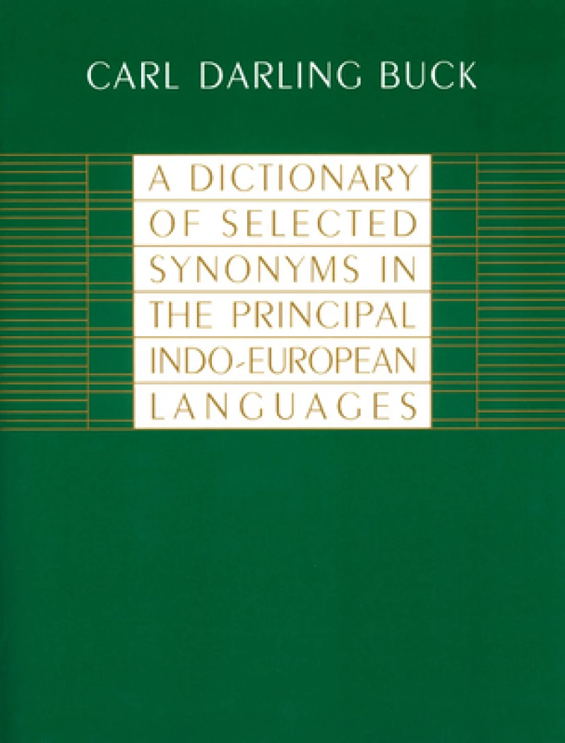 A Dictionary of Selected Synonyms in the Principal Indo-European Languages