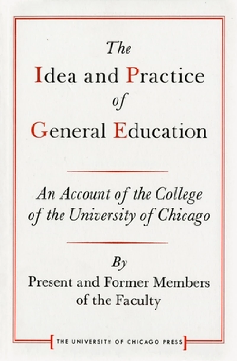 The Idea and Practice of General Education