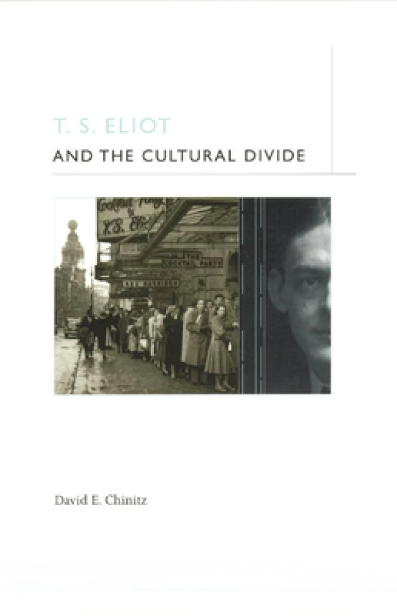 T. S. Eliot and the Cultural Divide