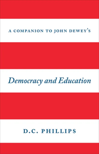 A Companion to John Dewey's "Democracy and Education"