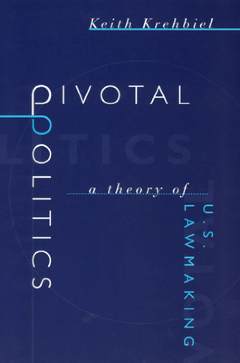 Pivotal Politics – A Theory of U.S. Lawmaking