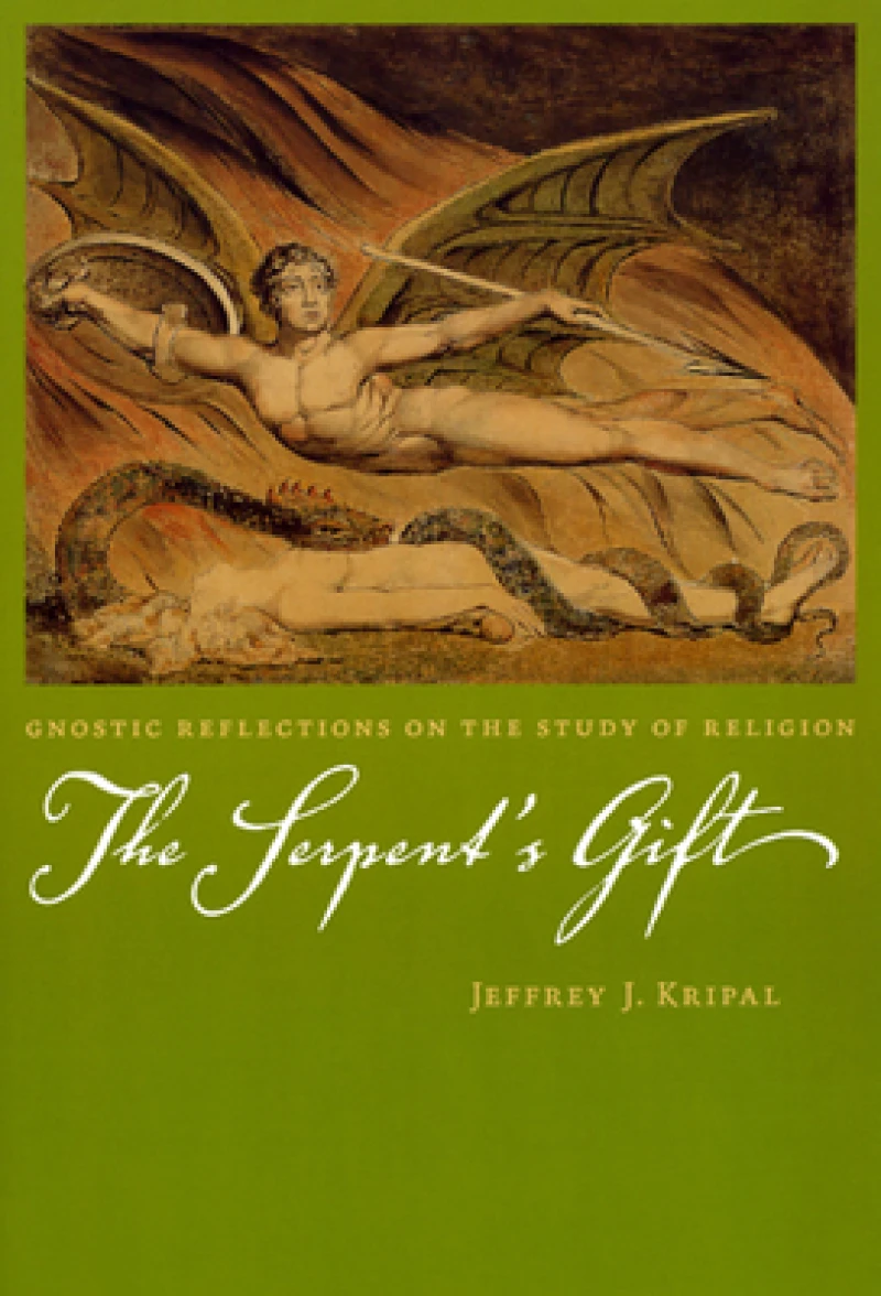 The Serpent`s Gift – Gnostic Reflections on the Study of Religion