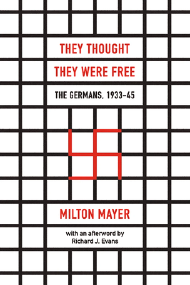 They Thought They Were Free – The Germans, 1933–45