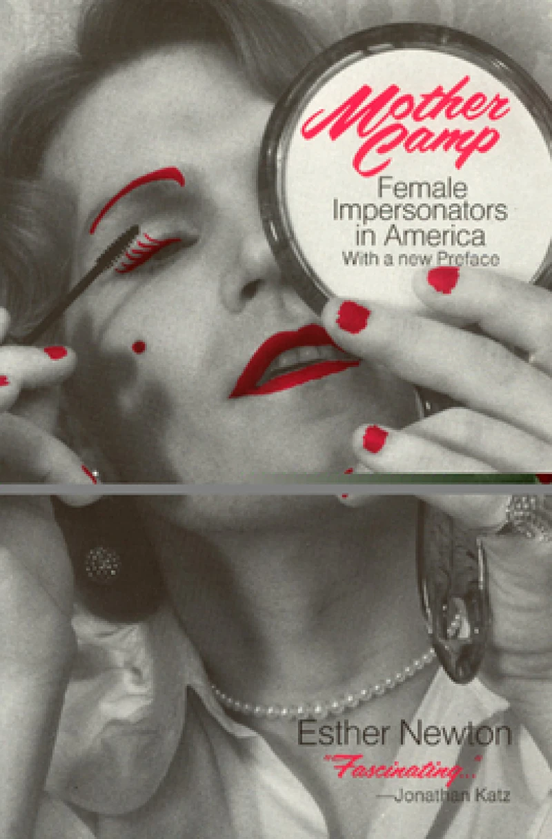 Mother Camp – Female Impersonators in America