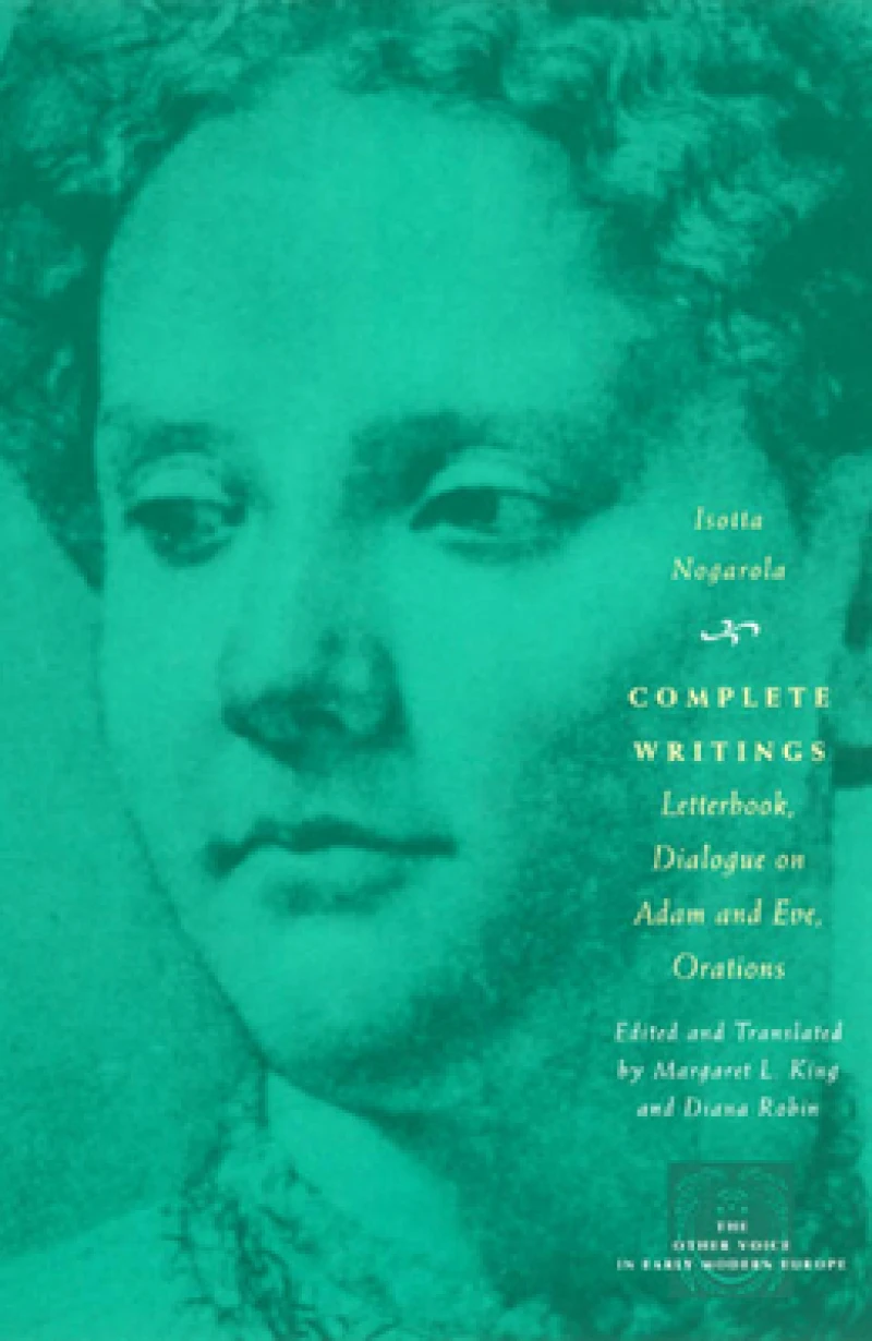 Complete Writings – Letterbook, Dialogue on Adam and Eve, Orations