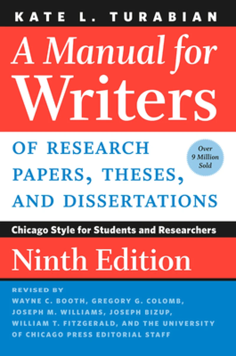 A Manual for Writers of Research Papers, Theses, and Dissertations, Ninth Edition