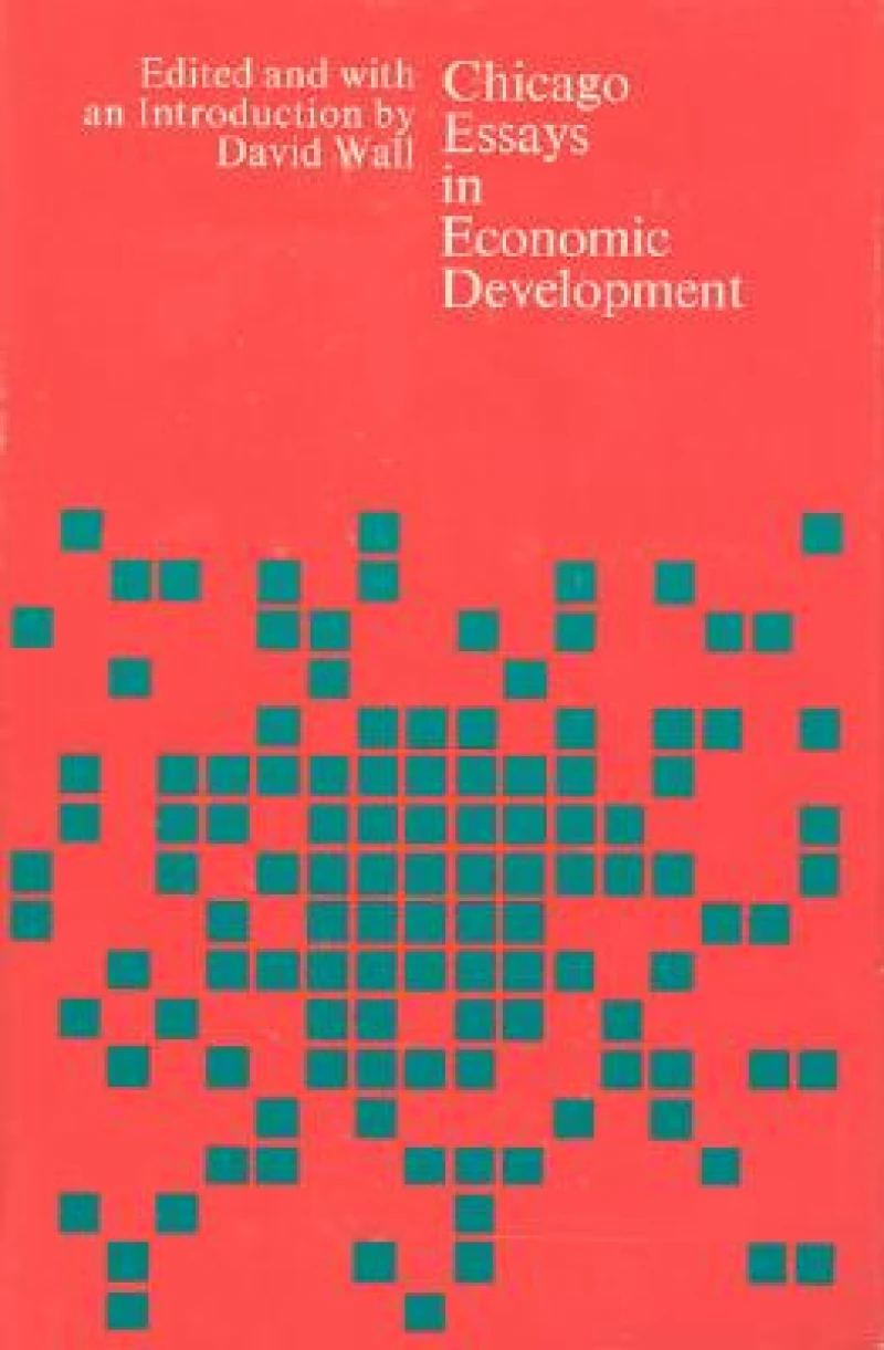 Chicago Essays in Economic Development