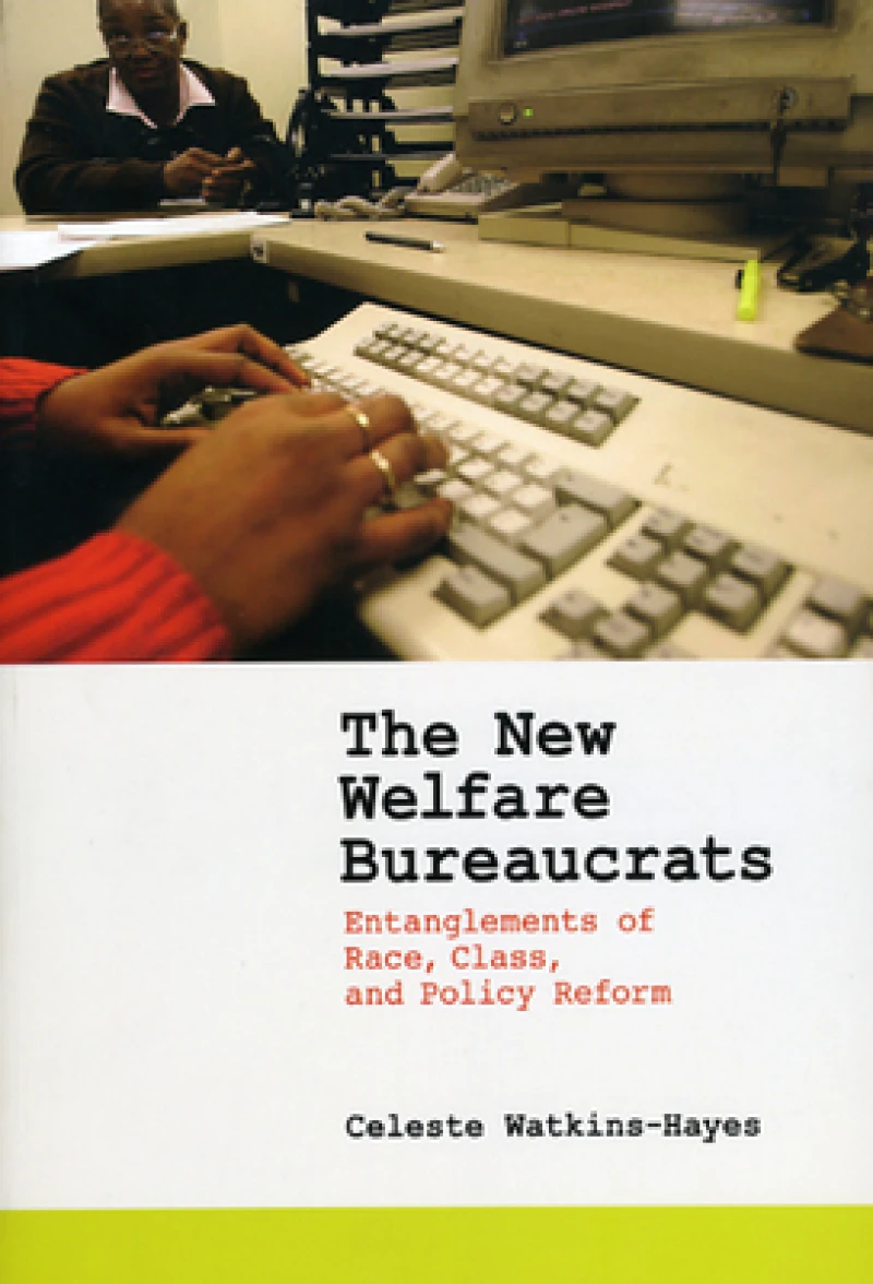 The New Welfare Bureaucrats