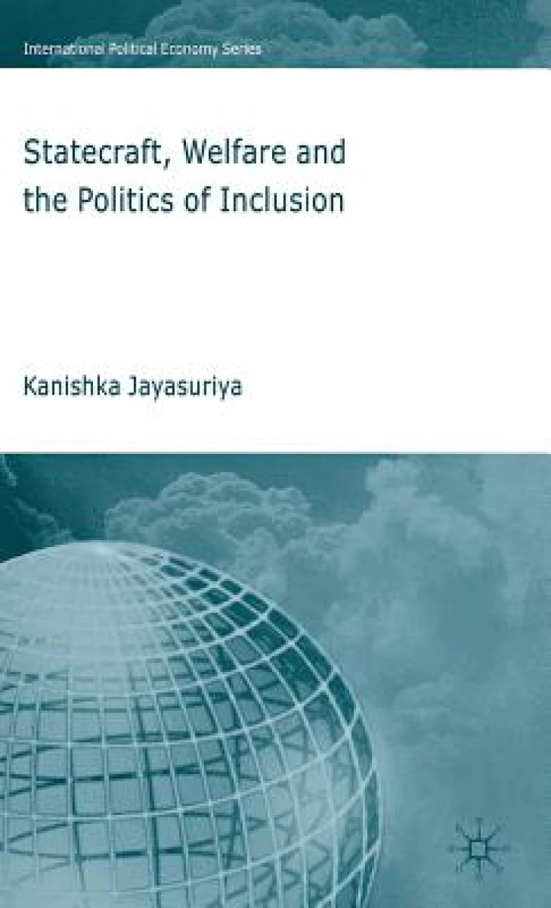 Statecraft, Welfare and the Politics of Inclusion