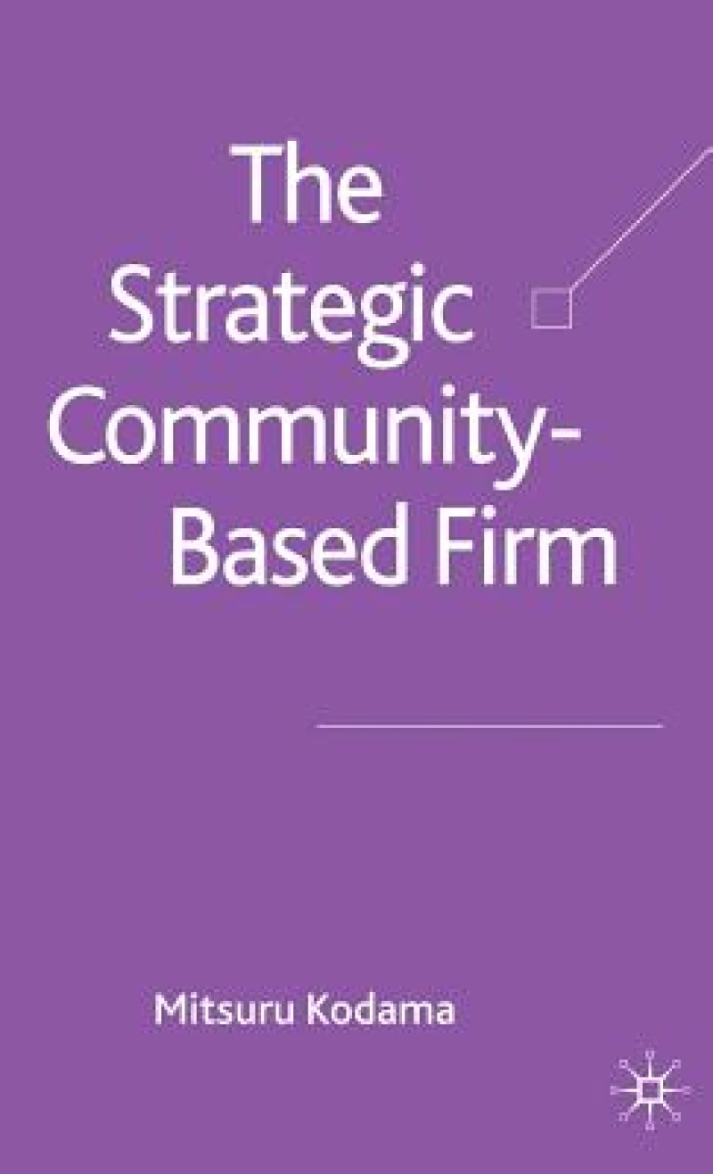 The Strategic Community-Based Firm