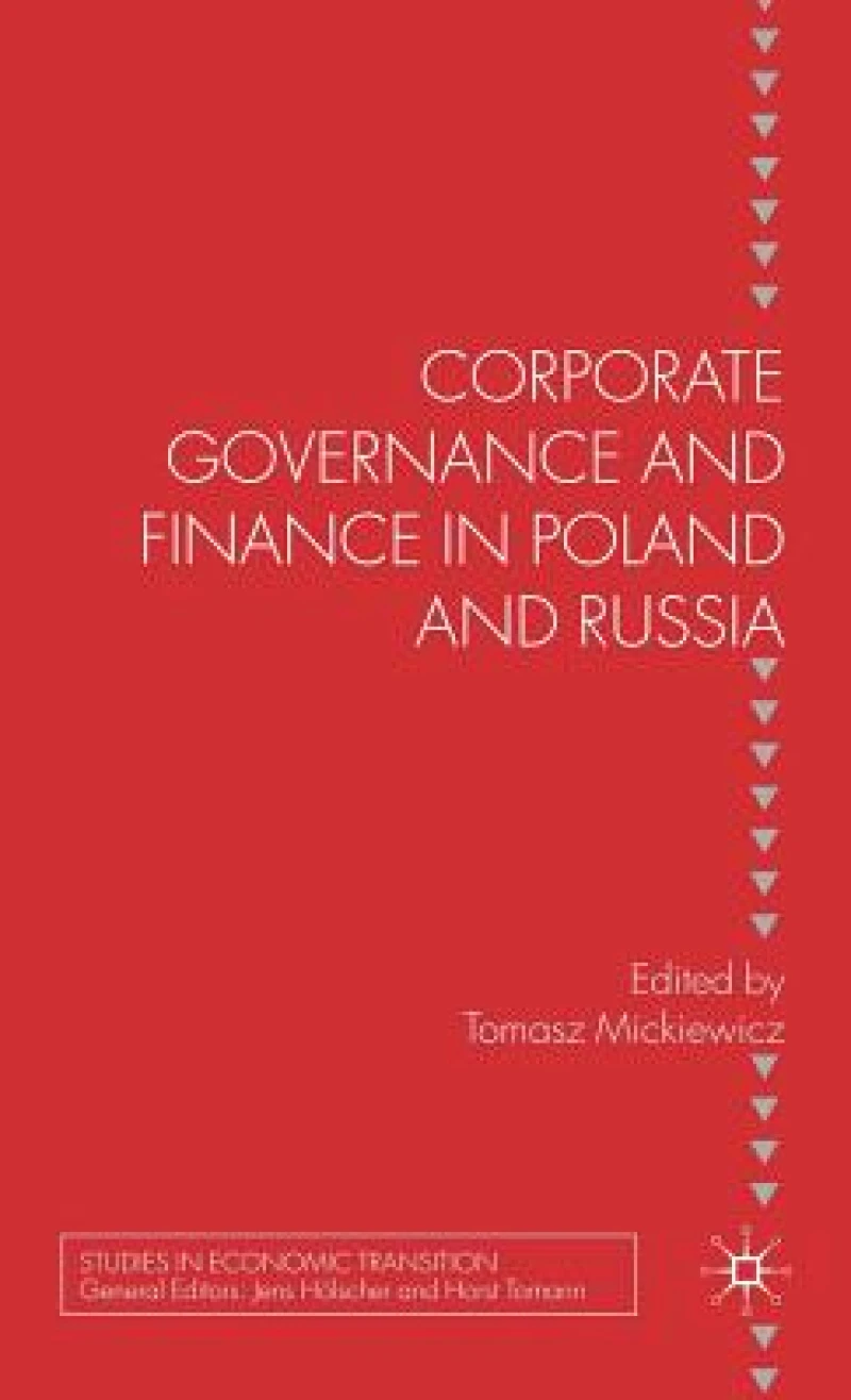 Corporate Governance and Finance in Poland and Russia