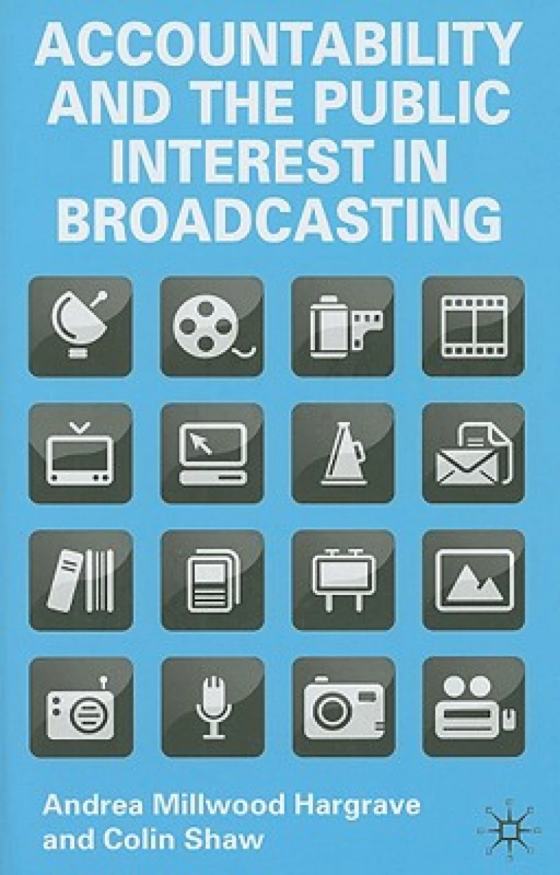 Accountability and the Public Interest in Broadcasting