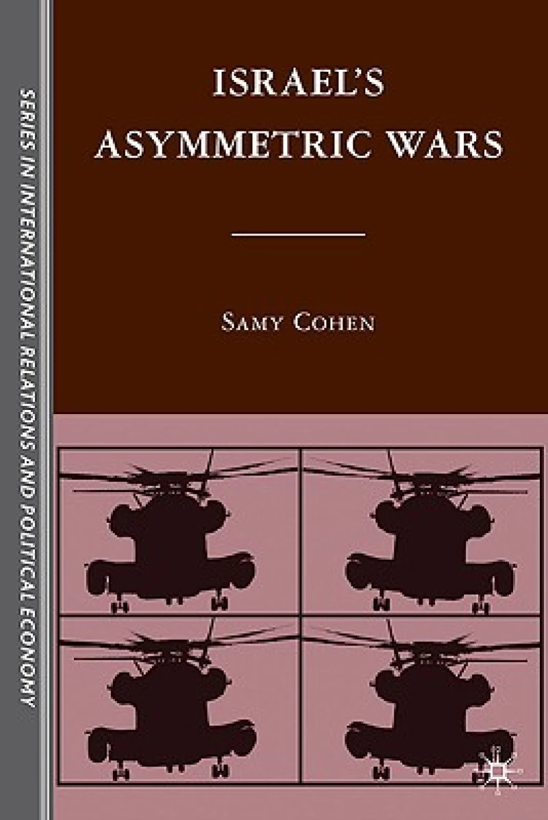 Israel''s Asymmetric Wars