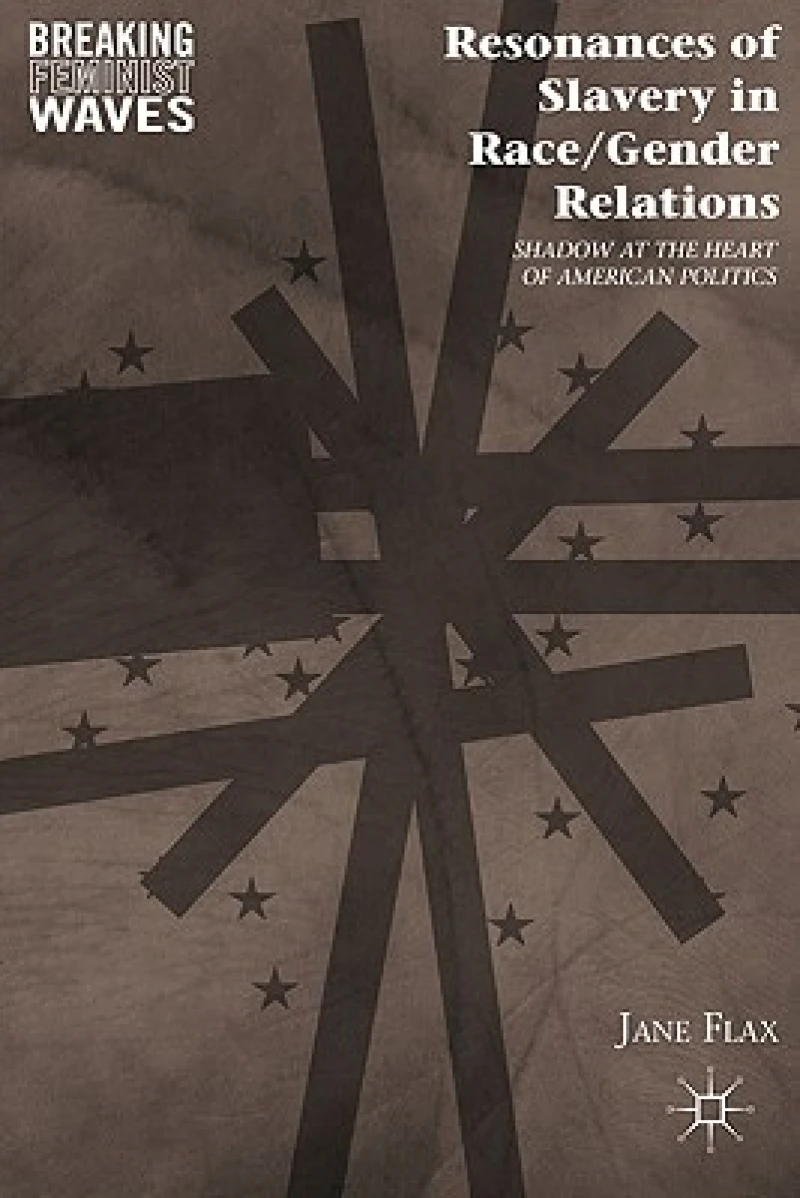 Resonances of Slavery in Race/Gende