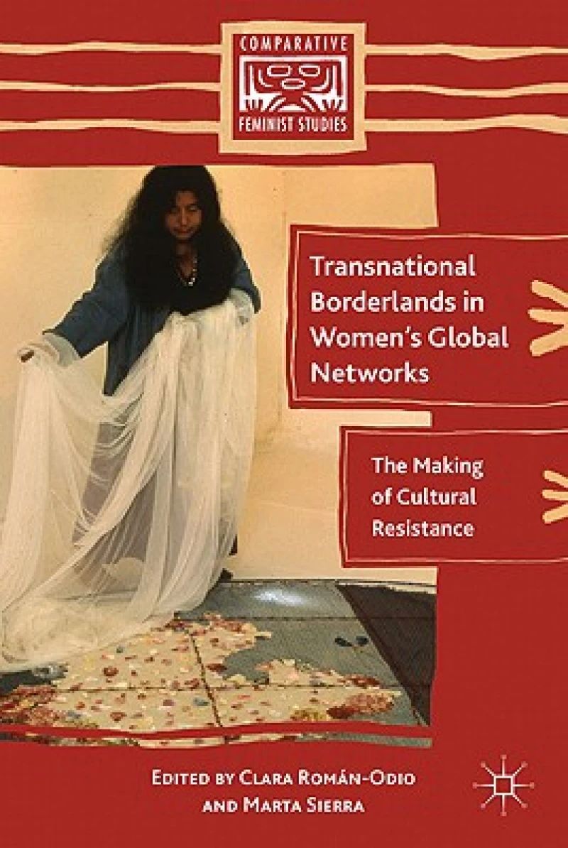 Transnational Borderlands in Women''s Global Networks