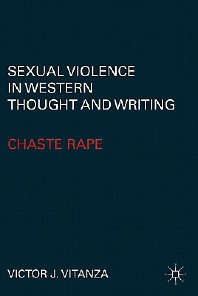 Sexual Violence in Western Thought and Writing