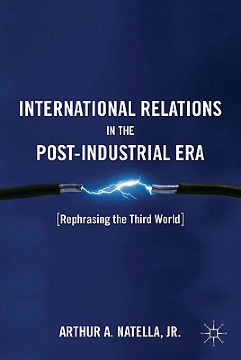 International Relations in the Post-Industrial Era
