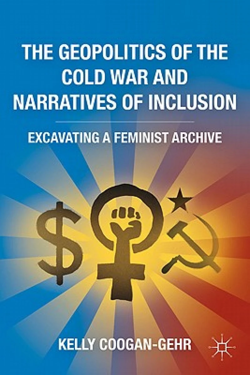 The Geopolitics of the Cold War and Narratives of Inclusion