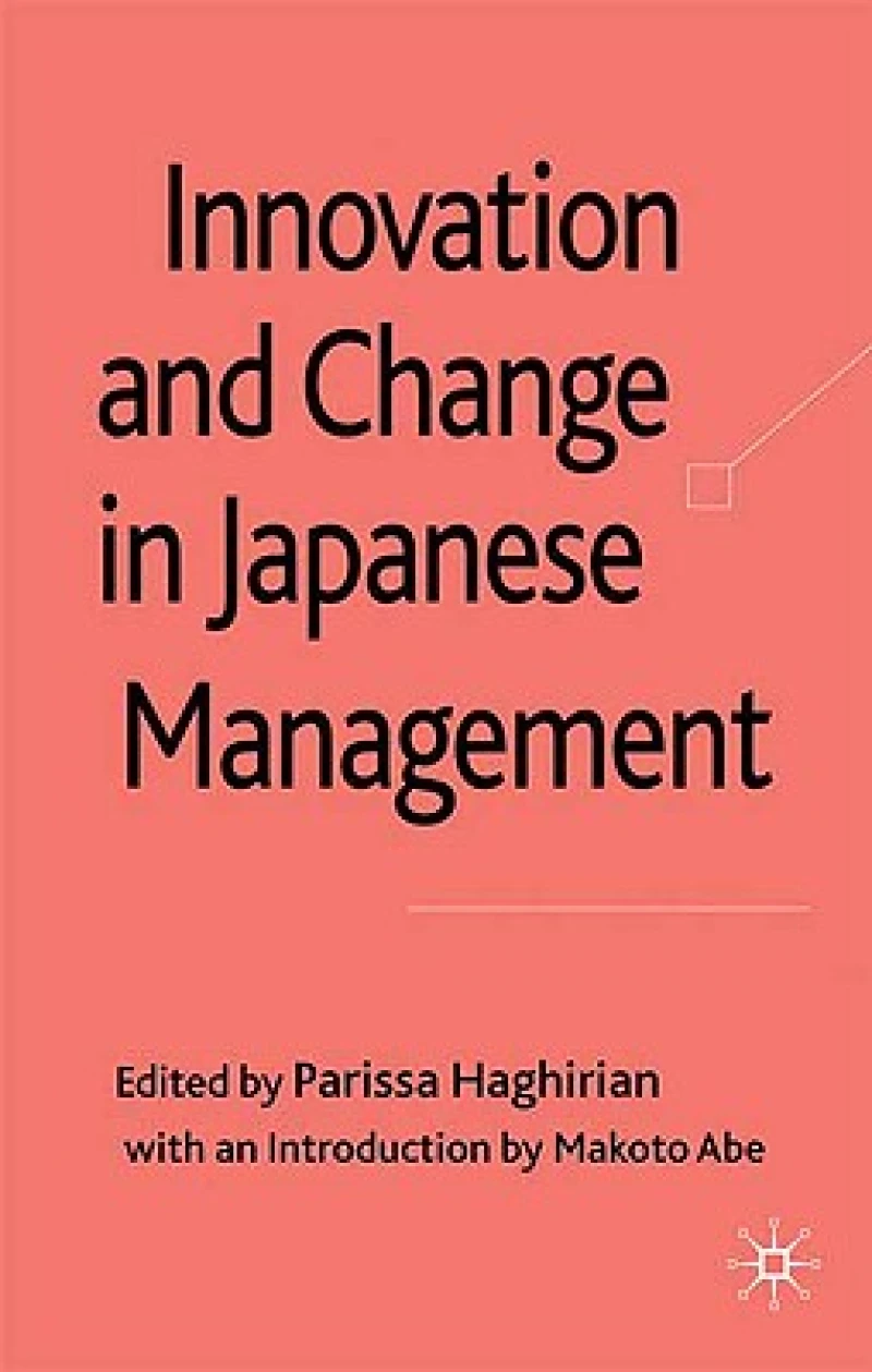 Innovation and Change in Japanese Management