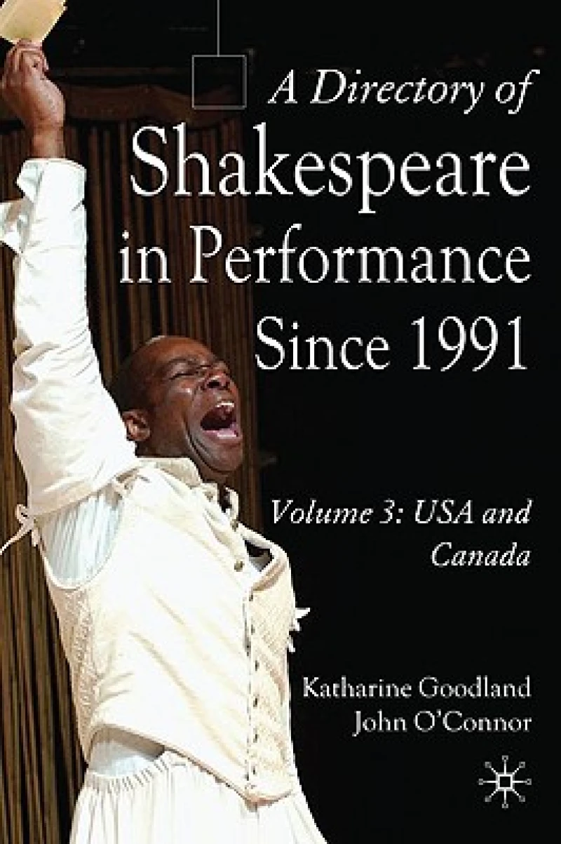 A Directory of Shakespeare in Performance Since 1991