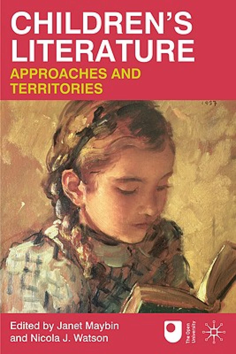 Children''s Literature: Approaches and Territories