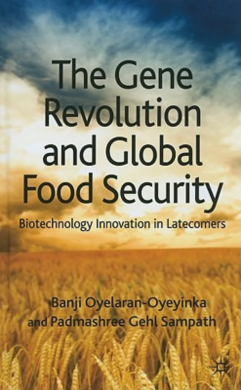 The Gene Revolution and Global Food Security