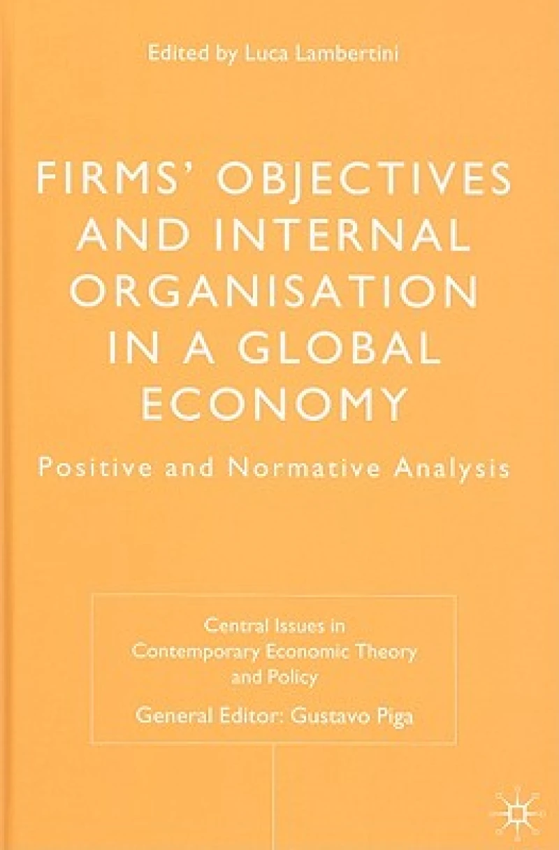 Firms'' Objectives and Internal Organisation in a Global Economy