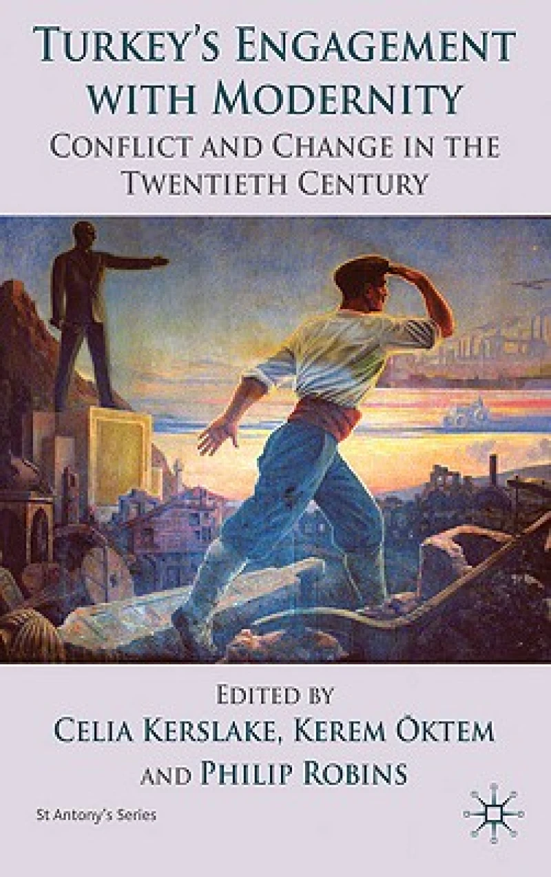 Turkey''s Engagement with Modernity