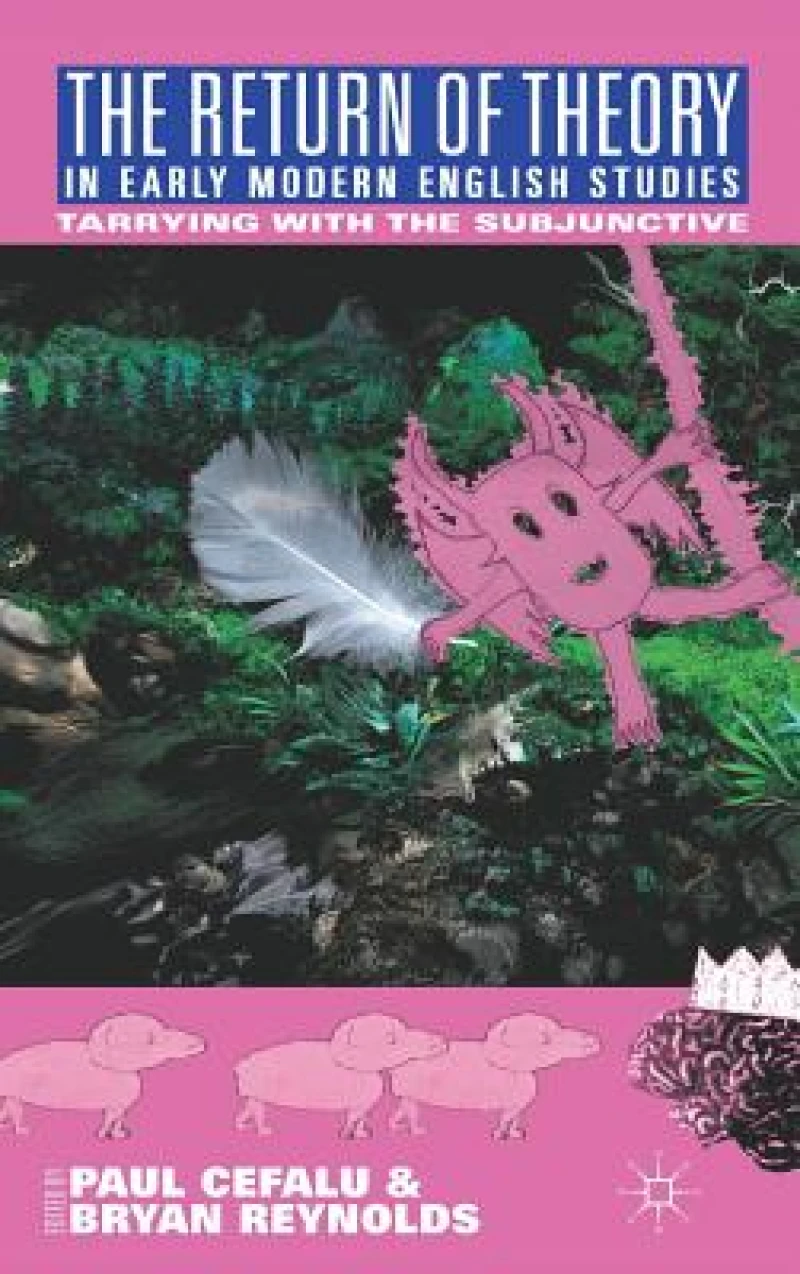 The Return of Theory in Early Modern English Studies