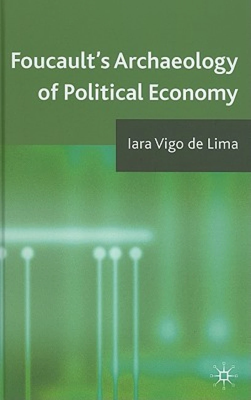 Foucault's Archaeology of Political Economy