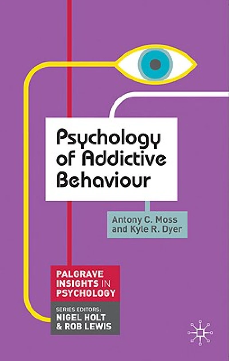 Psychology of Addictive Behaviour