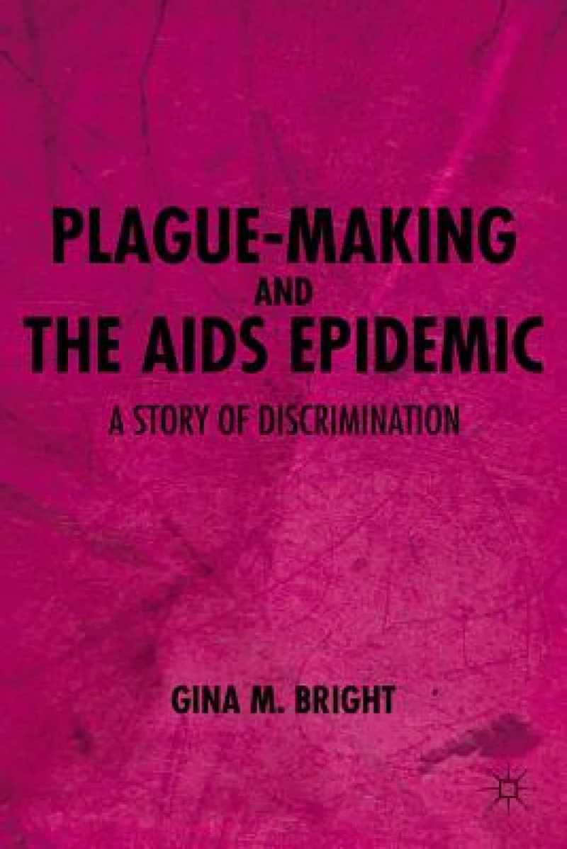 Plague-Making and the AIDS Epidemic