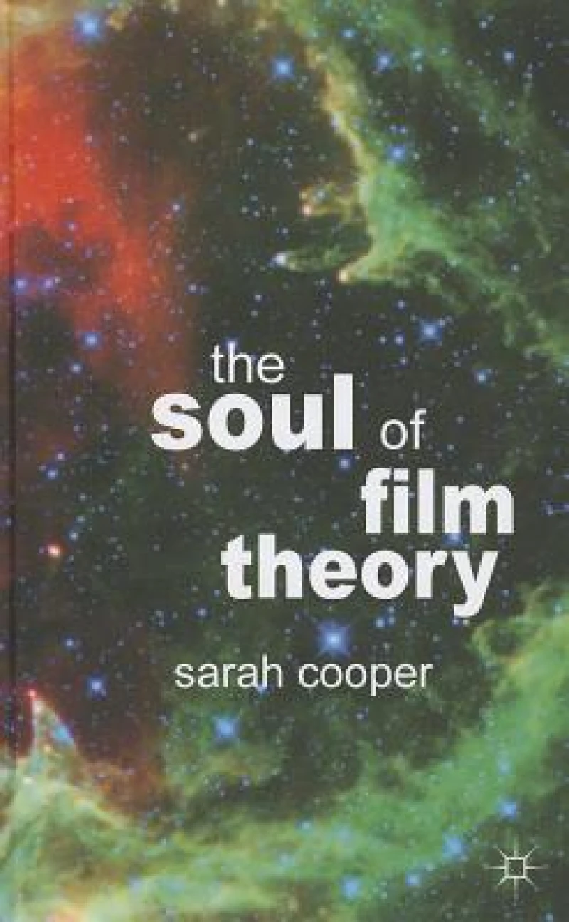 The Soul of Film Theory