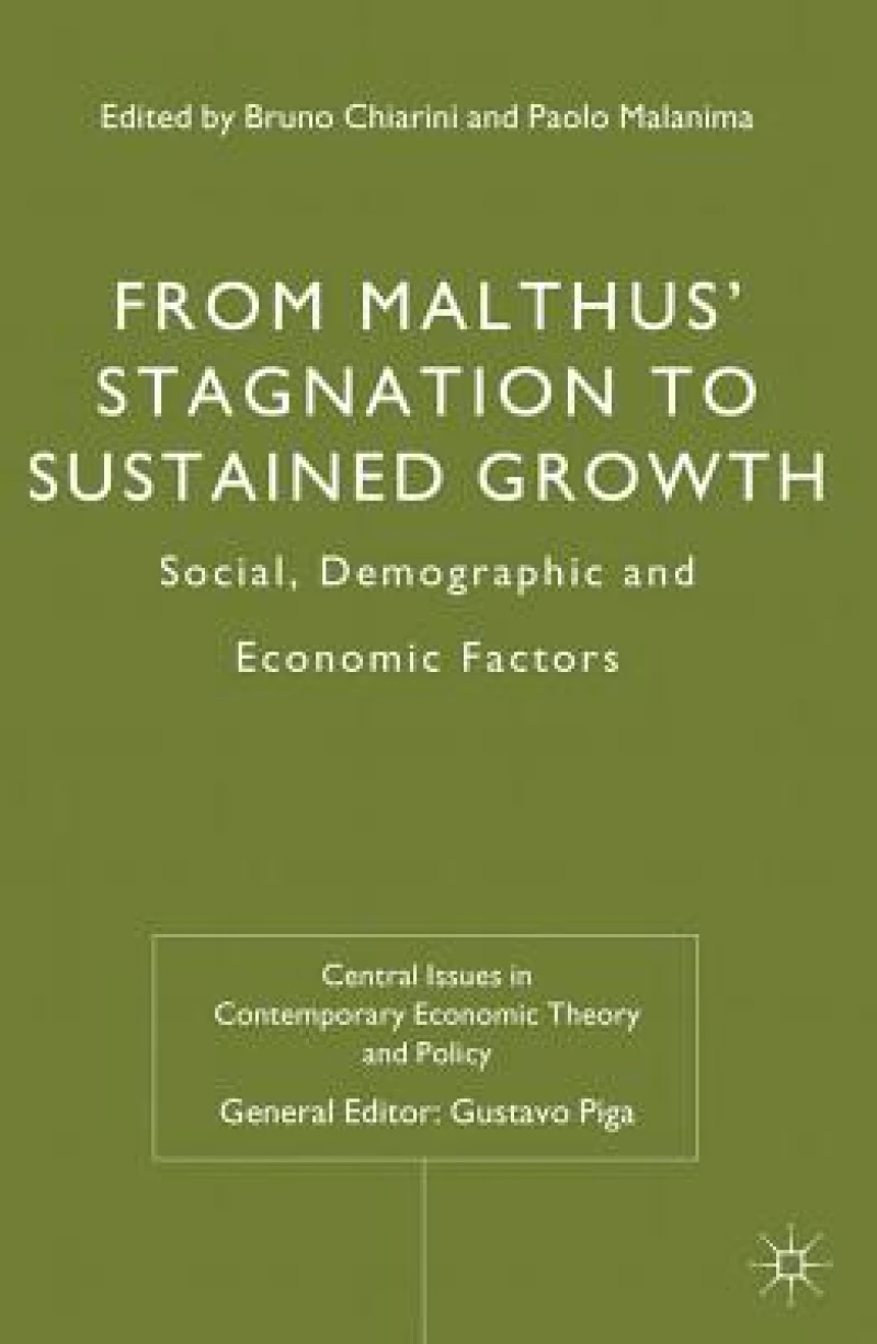 From Malthus'' Stagnation to Sustained Growth