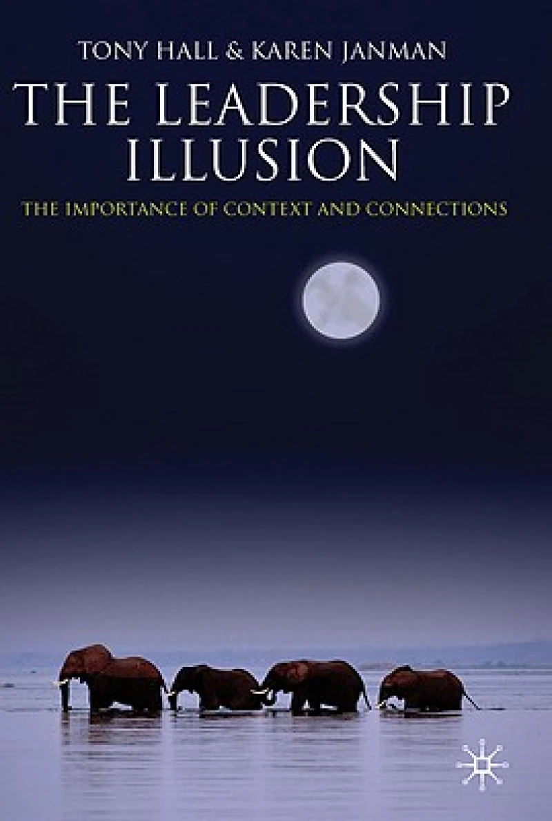 The Leadership Illusion