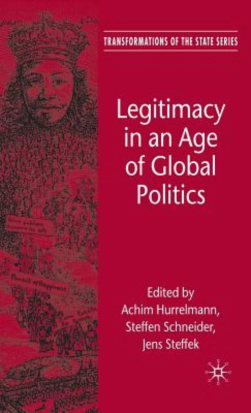Legitimacy in an Age of Global Politics