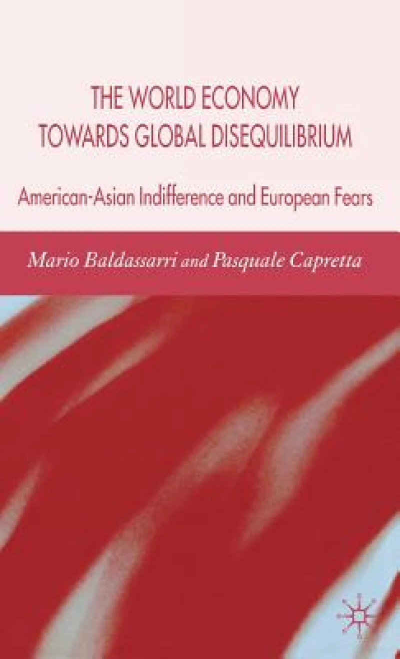 The World Economy Towards Global Disequilibrium