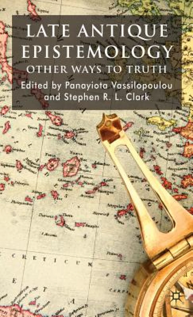 Late Antique Epistemology