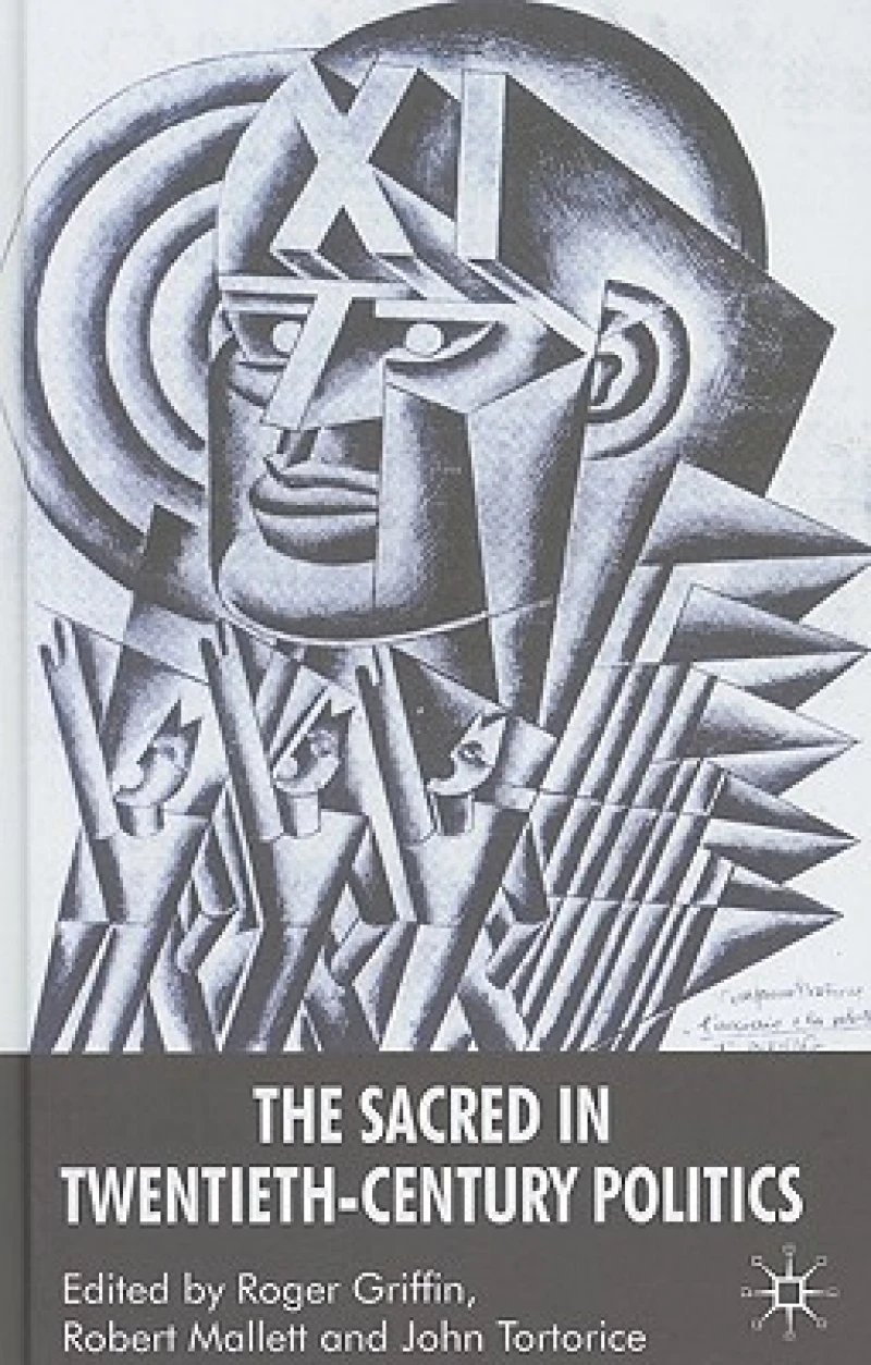 The Sacred in Twentieth-Century Politics