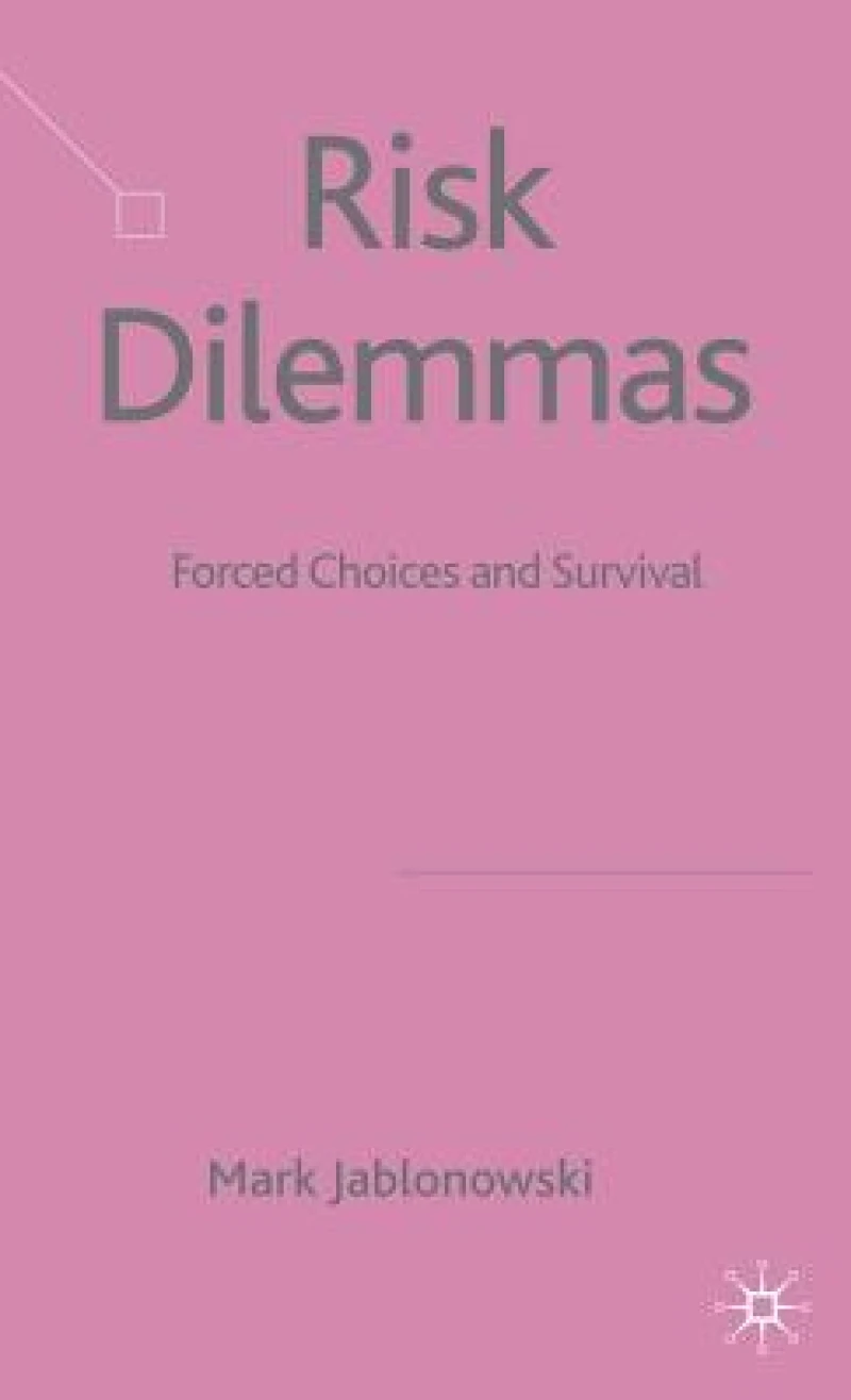 Risk Dilemmas