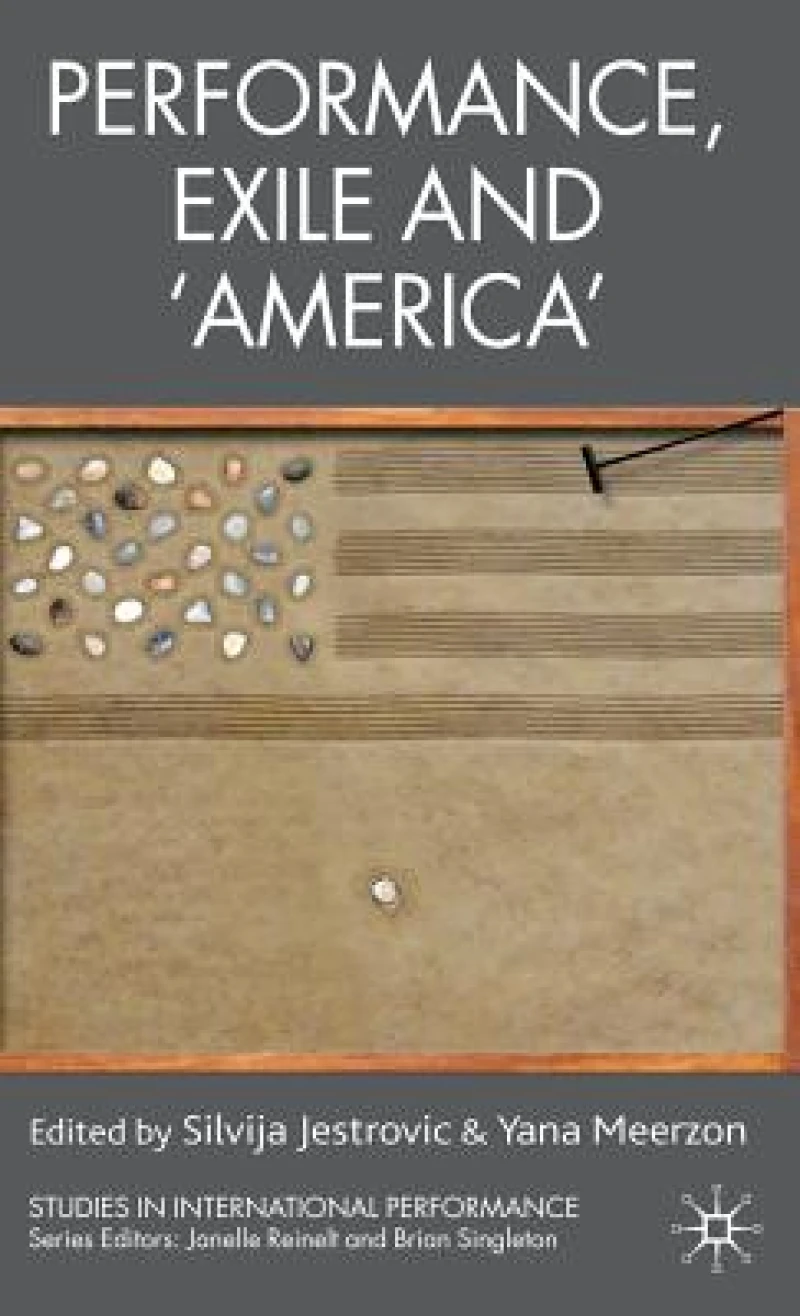 Performance, Exile and ''America''