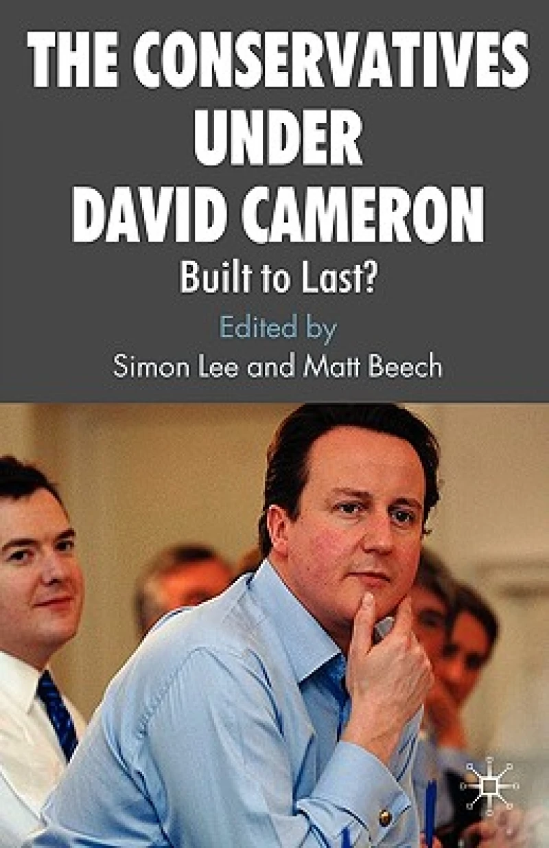The Conservatives Under David Cameron