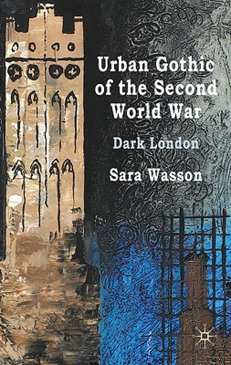 Urban Gothic of the Second World War
